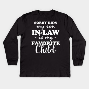 My Son In Law Is My Favorite Child Funny Family Humor Retro Kids Long Sleeve T-Shirt